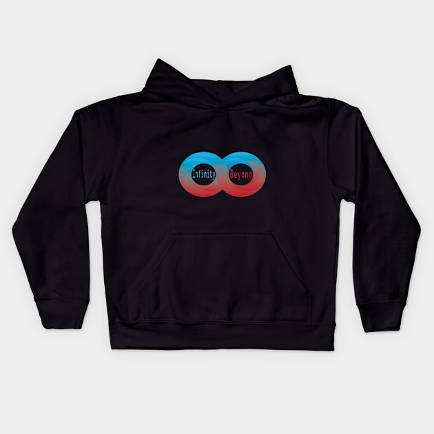 infinity and beyond Kids Hoodie by saramo